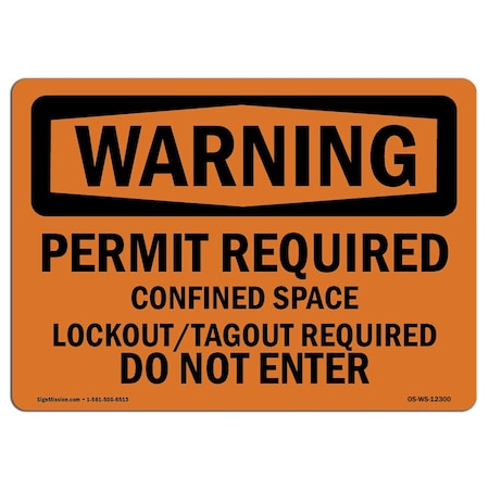 Signmission OSHA Sign, Permit Required Confined Space Lockout Tagout, 14in X 10in Alum, 14" W, 10" H, Landscape OS-WS-A-1014-L-12300